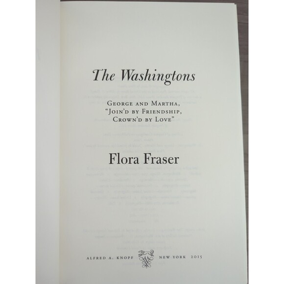 The Washingtons George and Martha Flora Fraser Hardcover First Edition 2015 DJ - Picture 3 of 4
